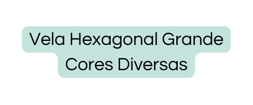 Vela Hexagonal Grande Cores Diversas